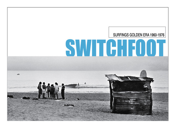 Switch-Foot : Surfings Golden Era 1960-1976's video poster
