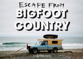Escape From Bigfoot Country